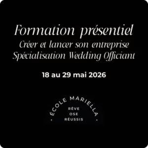 Formation présentiel - Créer et lancer son entreprise - Spécialisation Wedding Officiant - Mai 2026 - Du 22 mars au 29 mai 2026