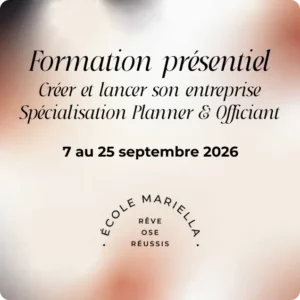 Formation présentiel - Créer et lancer son entreprise - Spécialisation Wedding Planner + Officiant - Septembre 2026 - Du 25 mars au 25 septembre 2026