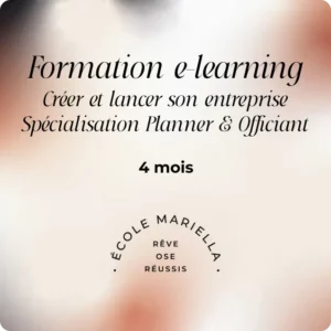 Formation e-learning - Créer et lancer son entreprise - Spécialisation Wedding Planner + Officiant - 4 mois