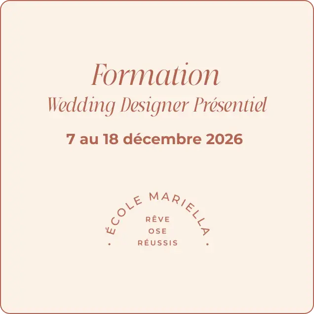 Formation Wedding Designer - Présentiel Décembre 2026 - 18 août au 18 décembre 2026