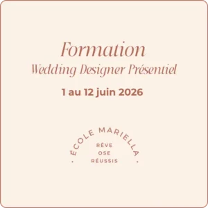 Formation Wedding Designer - Présentiel Juin 2026 - 12 février au 12 juin 2026