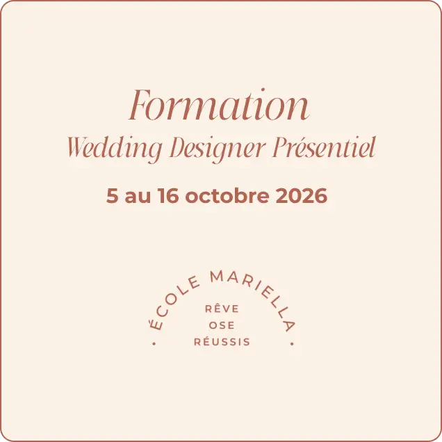 Formation Wedding Designer - Présentiel Octobre 2026 - 16 juin au 16 octobre 2026