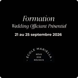 Formation Wedding Officiant - Présentiel Septembre 2026 - 25 juillet au 25 septembre 2026
