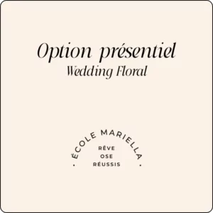 Option présentiel - Wedding Floral