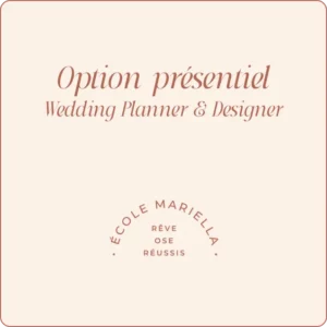 Option présentiel - Wedding Planner + Designer
